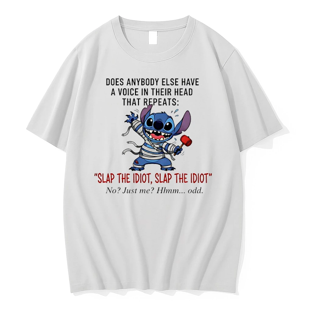 Stitch Does Anybody Else Have A Voice In Their Head That Repeats Slap The Idiot Slap The Idiot No Just Me Hm Odd Shirts