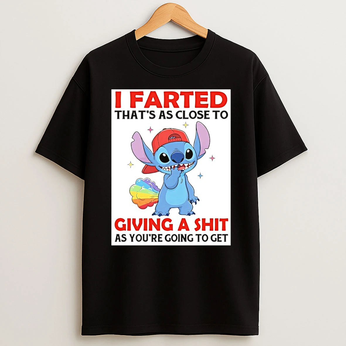 Stitch Funny I Farted Thats As Close To Giving A Shit As Youre Going To Get Shirts