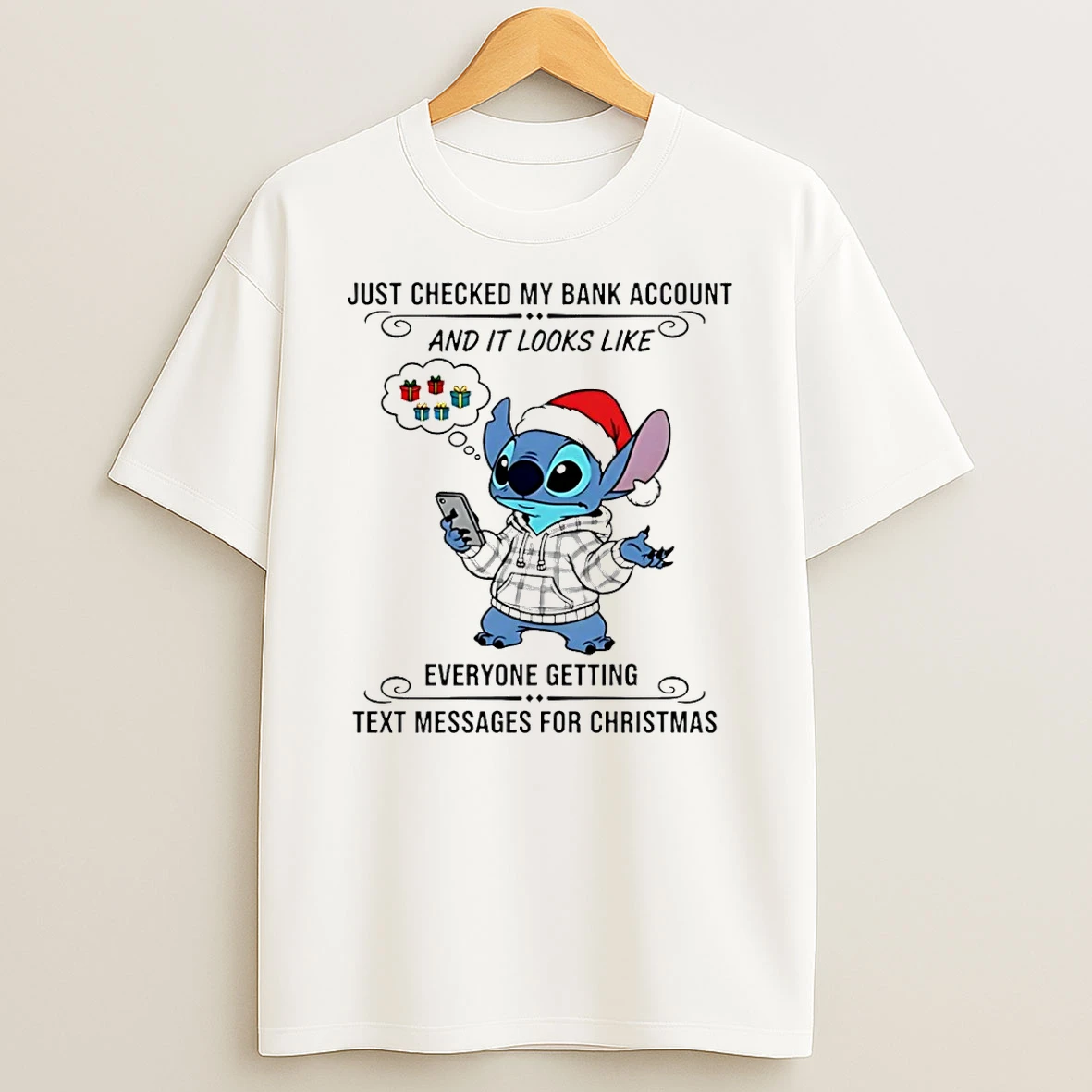 Stitch Just Checked My Bank Account And It Looks Like Everyone Getting Shirts
