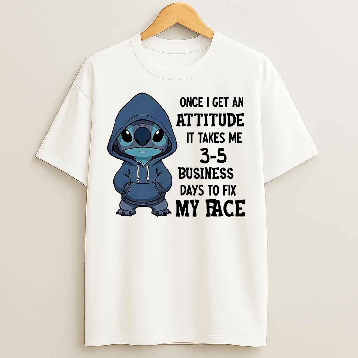Stitch Once I Get An Attitude It Takes Me 3 5 Business T Shirts