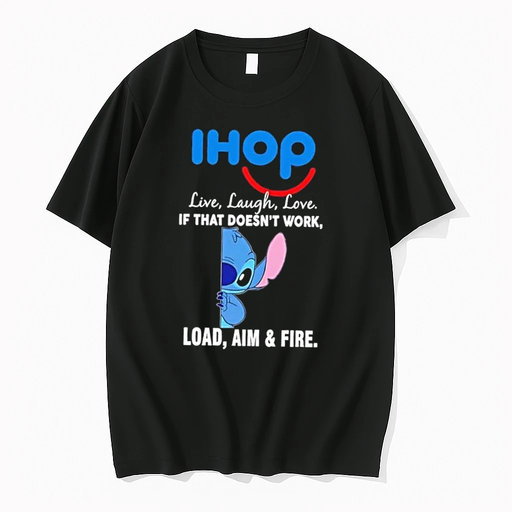 Stitch X Ihop Live Laugh Love If That Doesnt Work Load Aim And Fire Shirts
