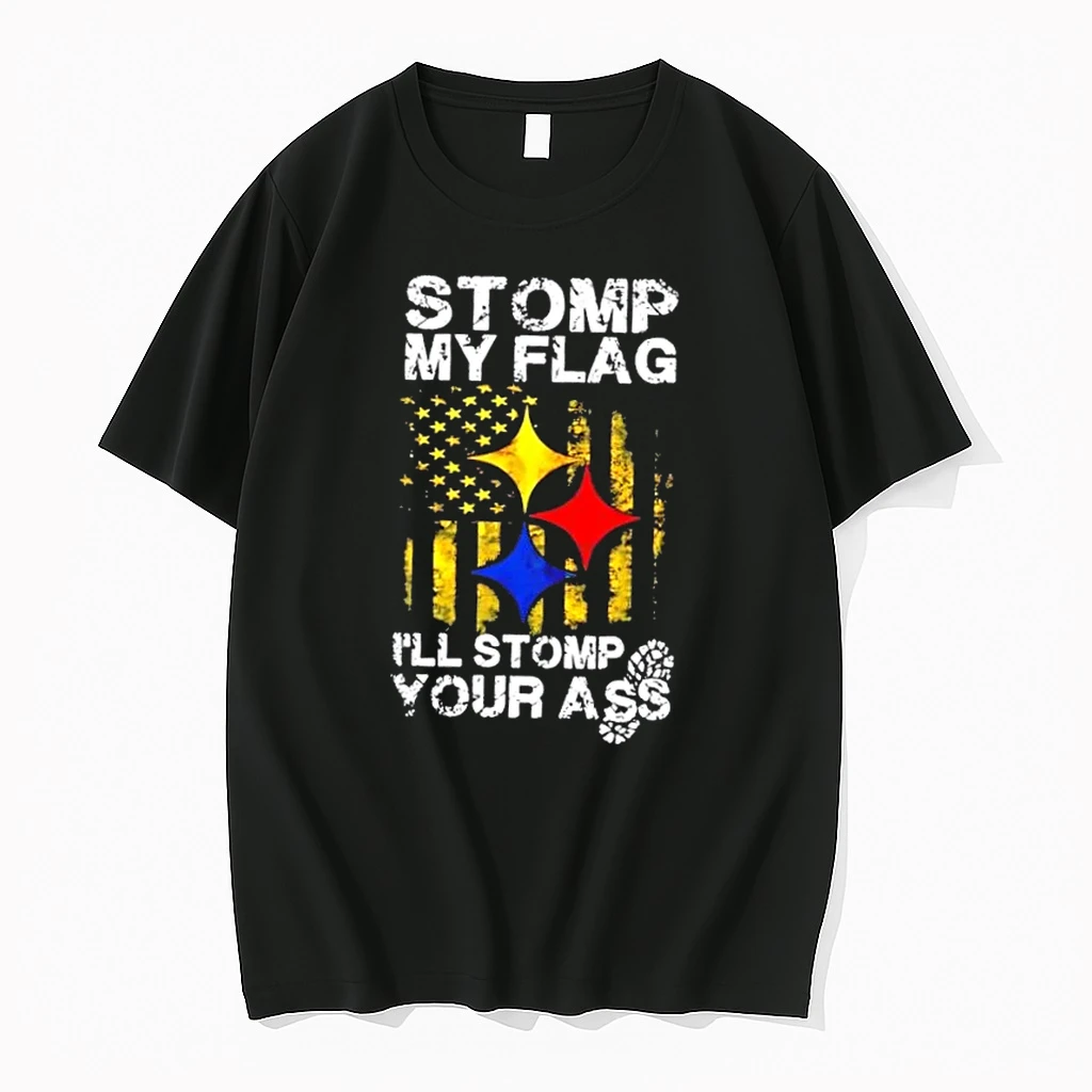 Stomp My Flag Ill Stomp Your Ass Pittsburgh Steelers Shirts