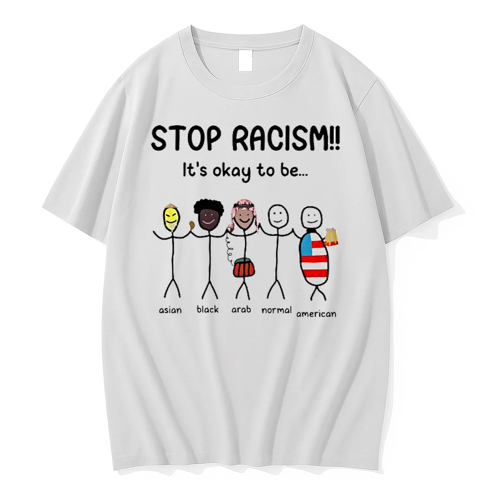 Stop Racism Its Okay To Be Asian Black Arab Normal American Shirts