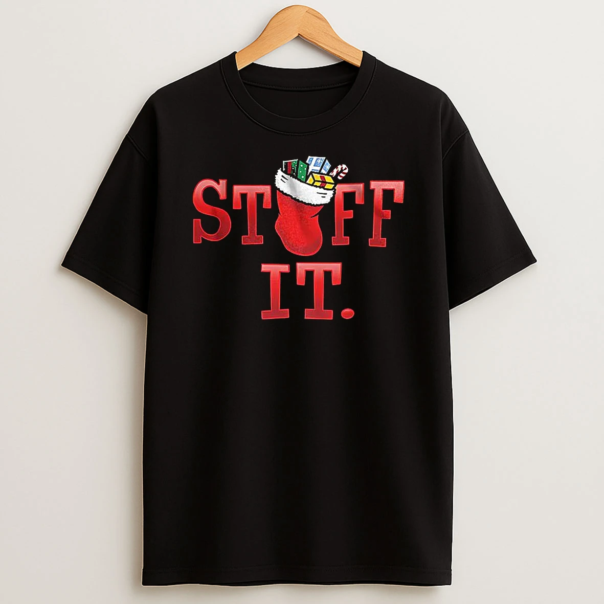 Stuff It Gifts In Stocking Christmas Shirts