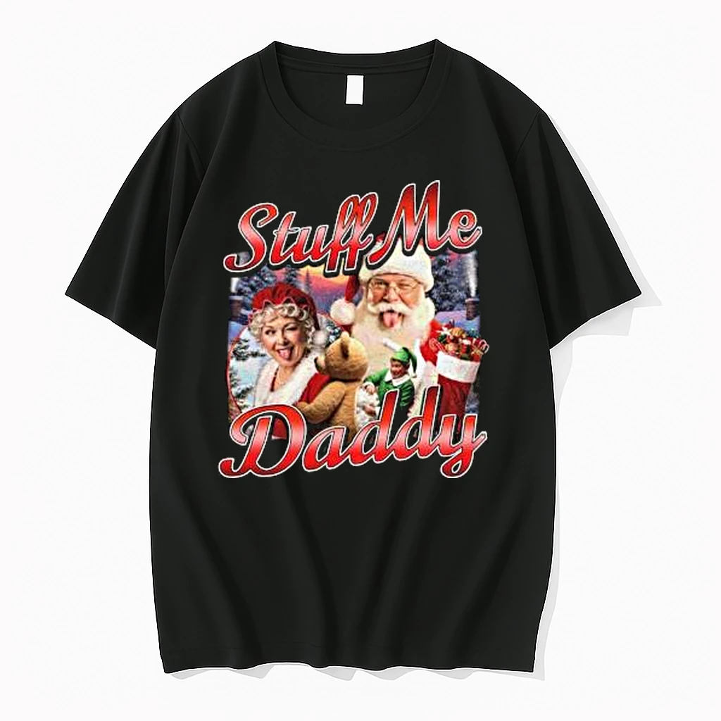 Stuff Me Daddy Christmas Shirts