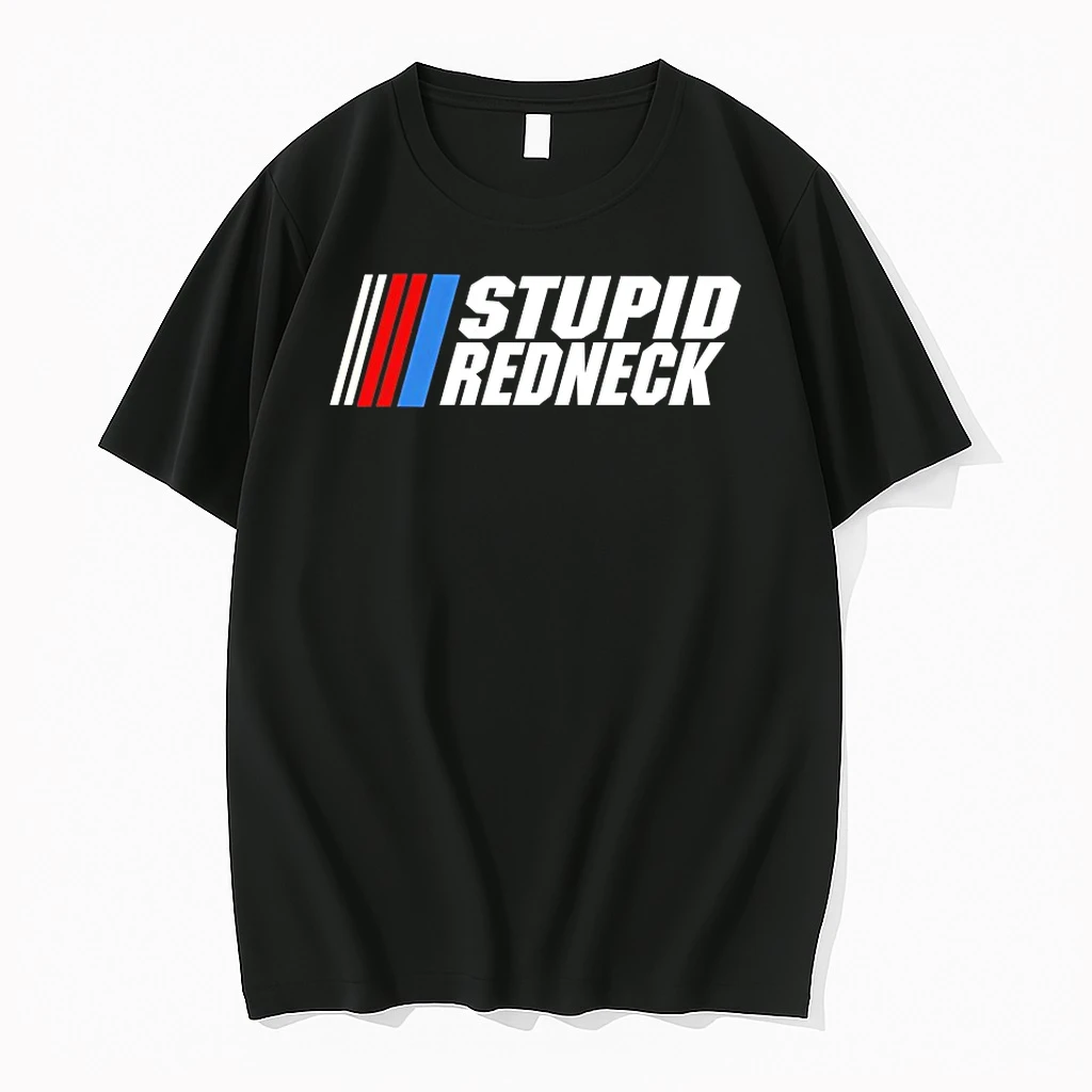 Stupid Redneck Nascar Shirts
