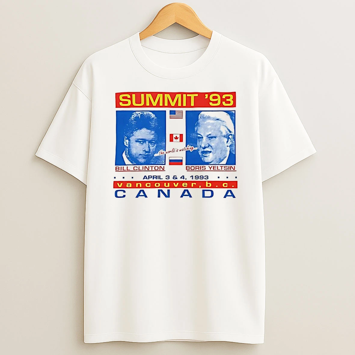 Summit 93 Bill Clinton Vs Boris Yeltsin Canada 1993 Shirts