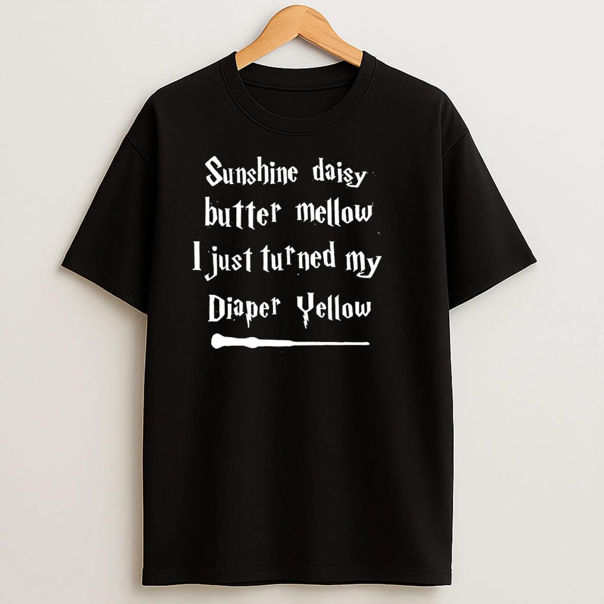 Sunshine Daisy Butter Mellow I Just Turned My Diaper Yellow Shirts