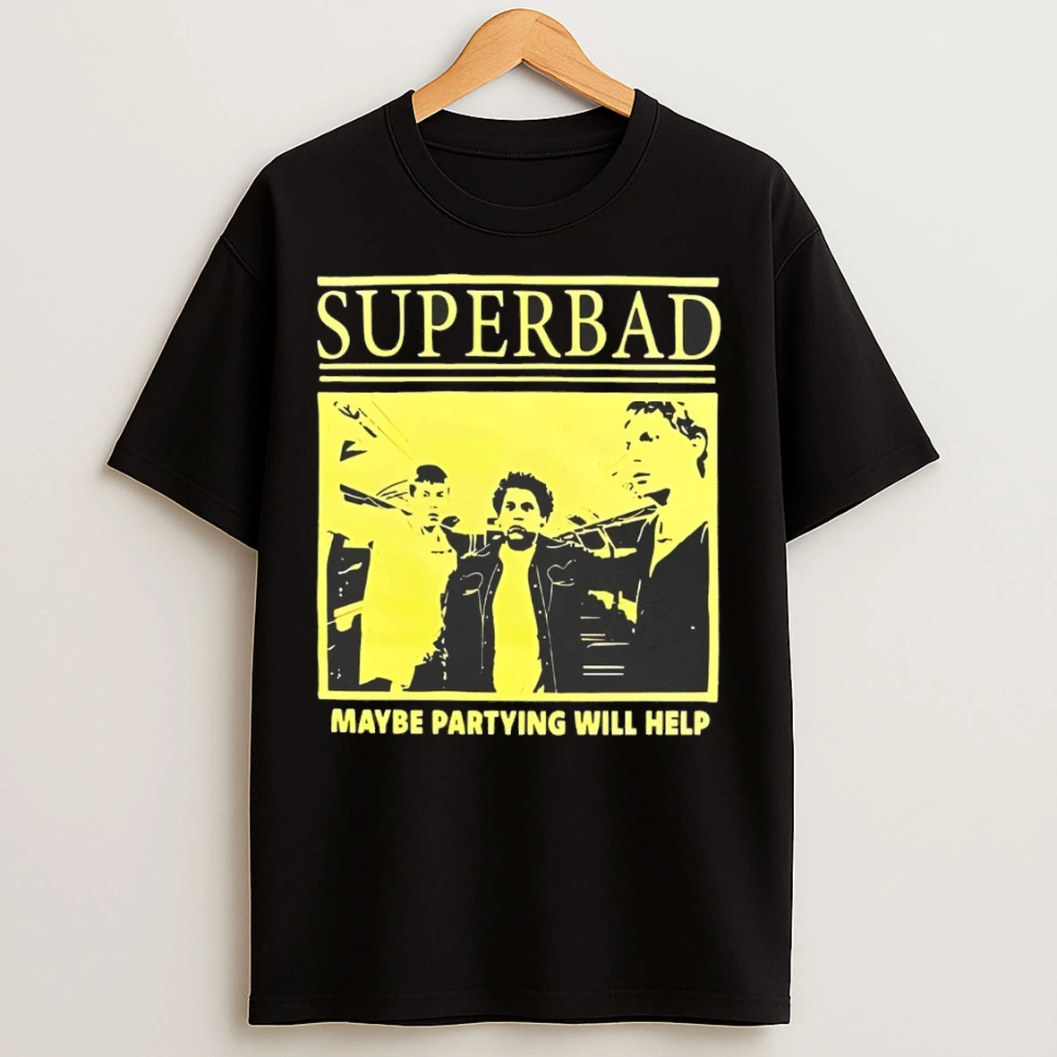 Superbad Maybe Partying Will Help T Shirts