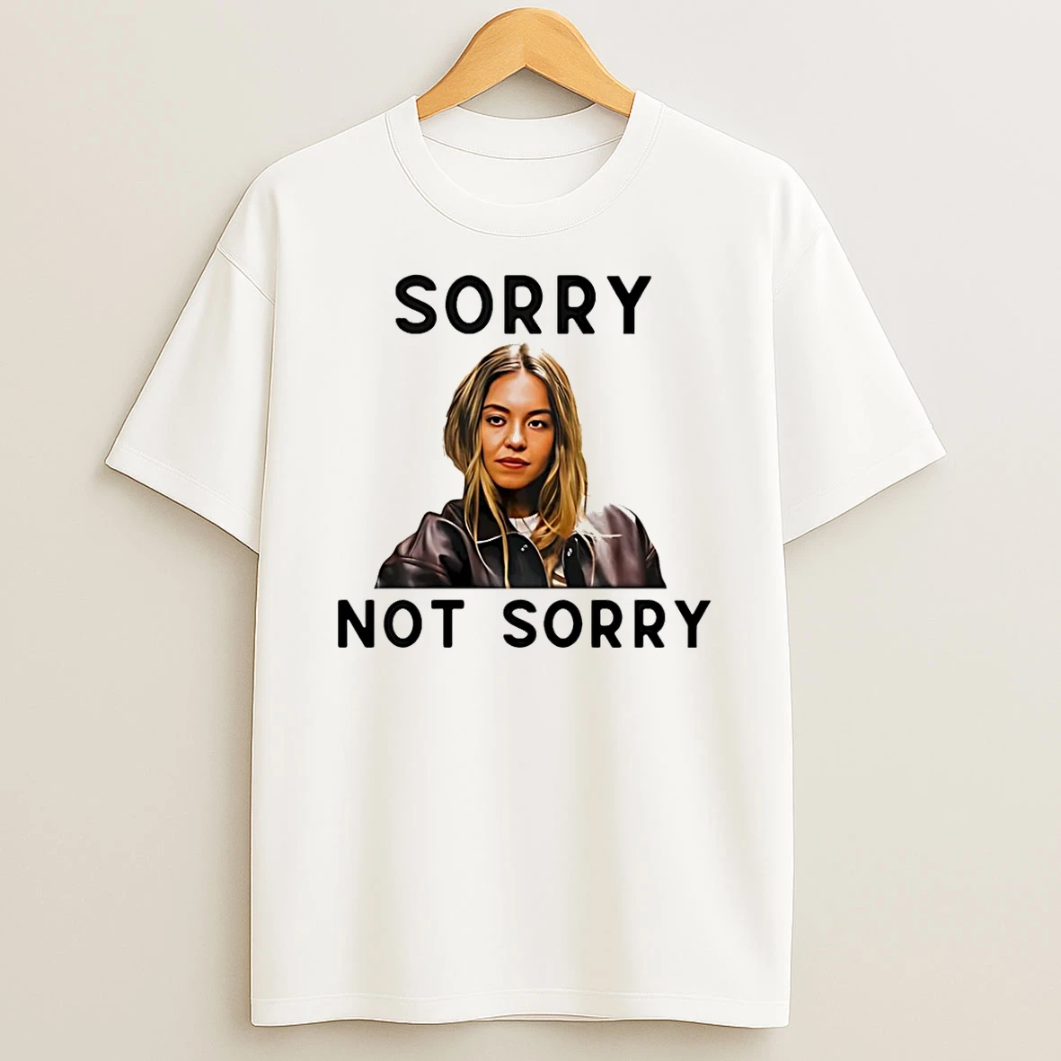 Sydney Sweeney Sorry Not Sorry Shirts
