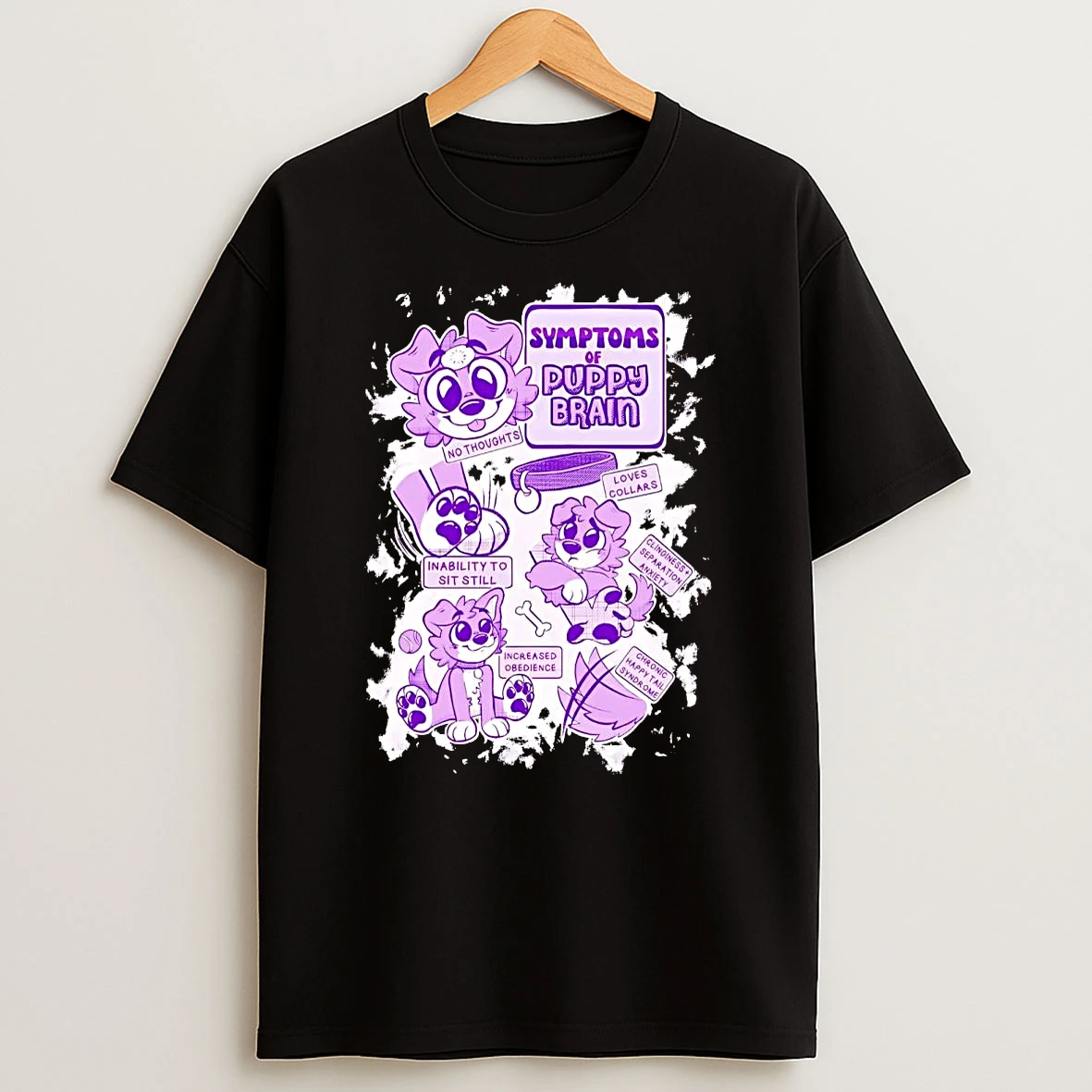 Symptoms Of Puddy Brain Shirts