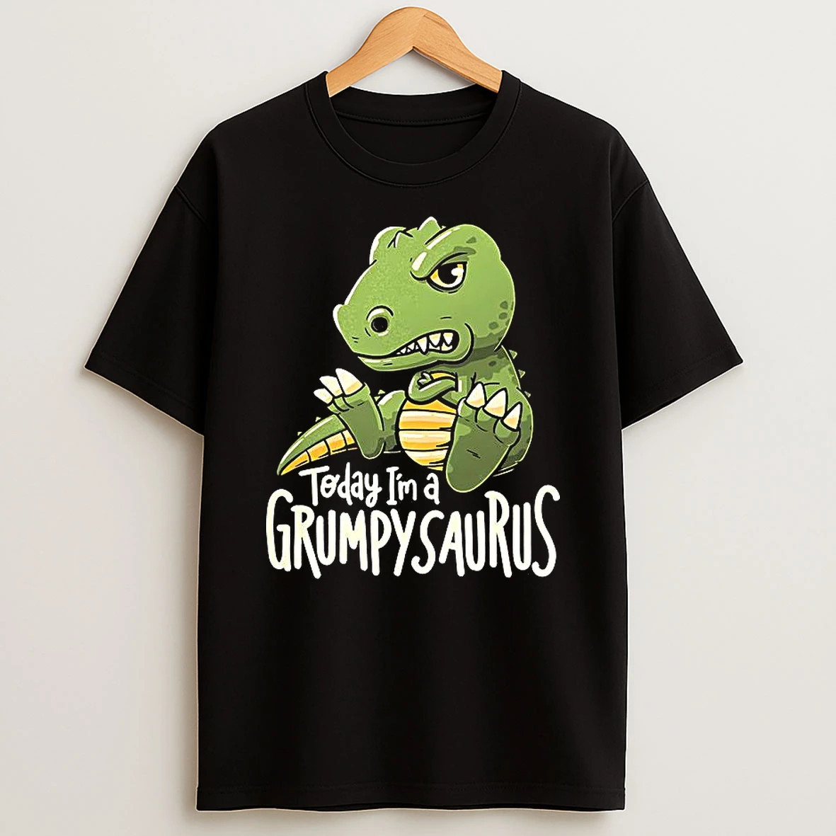T Rex Today Im A Grumpy Saurus Shirts