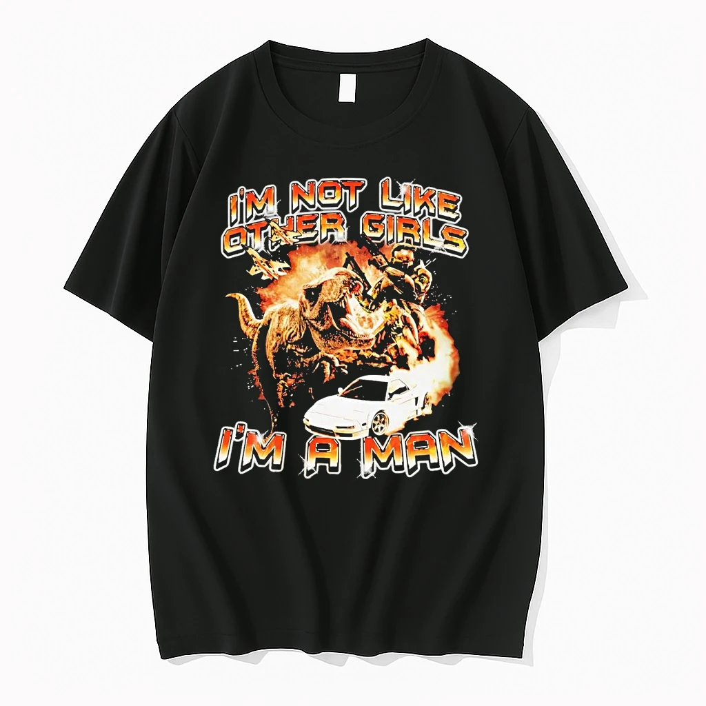 T Rex Im Not Like Other Girls Im A Man Shirts