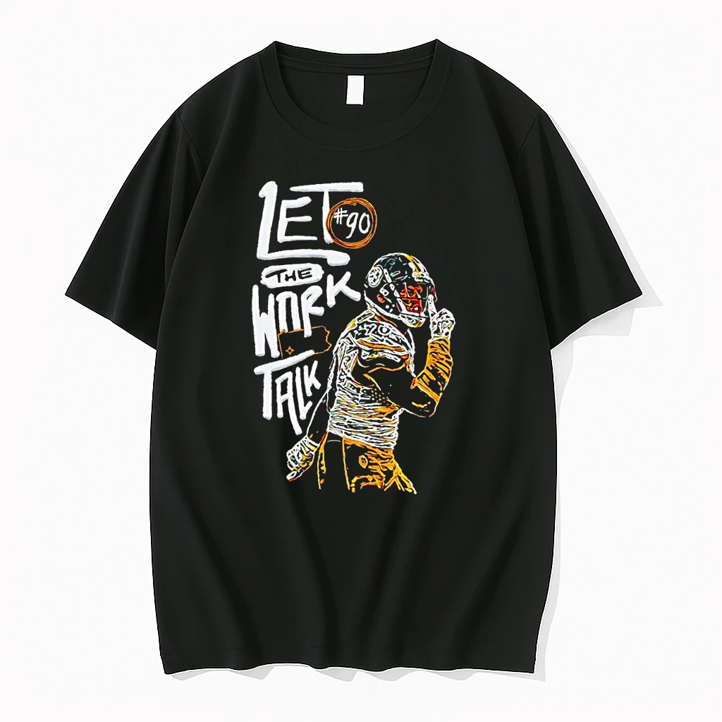 T J Watt Let The Work Talk Shirts