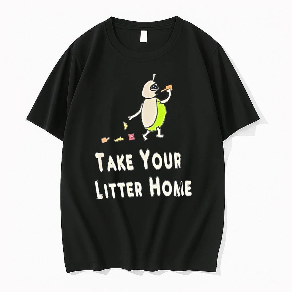 Take Your Litter Home Shirts