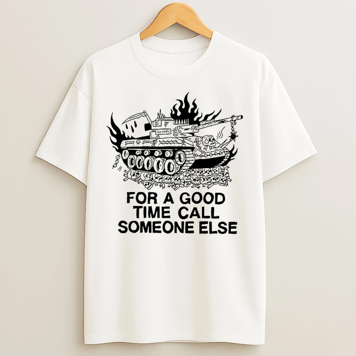 Tank For A Good Time Call Someone Else T Shirts