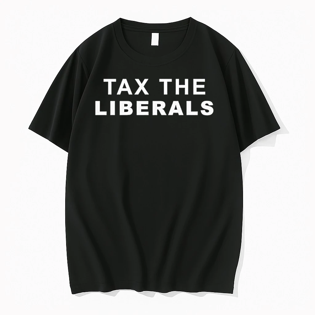 Tax The Liberals Shirts