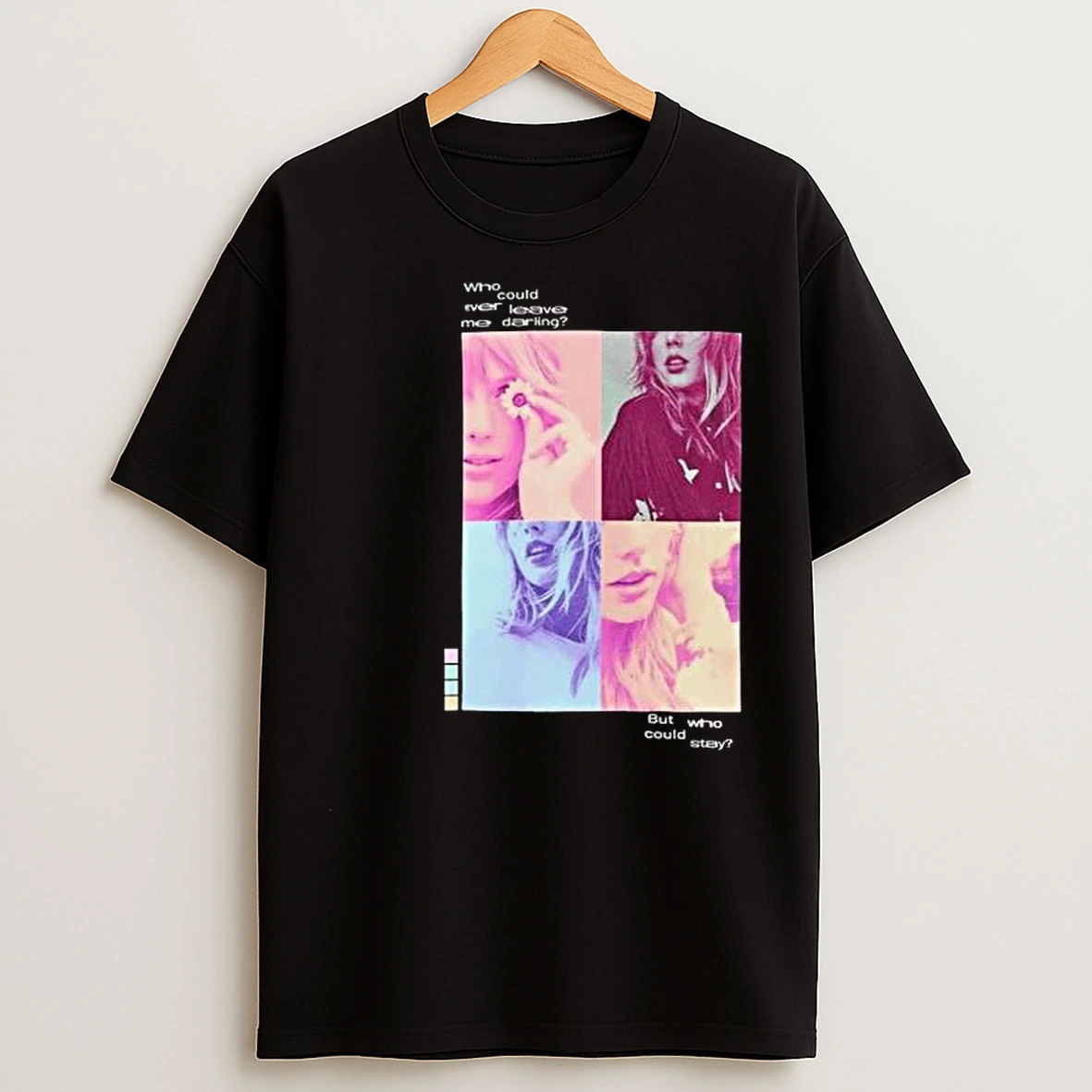 Taylor Who Could Ever Leave Me Darling Circle Black T Shirts