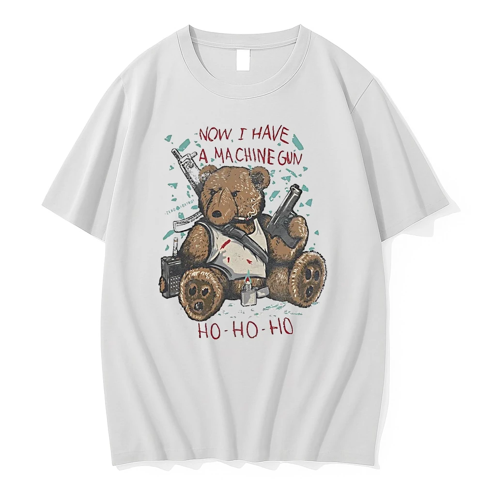 Teddy Bear Now I Have A Machine Gun Ho Ho Ho Shirts