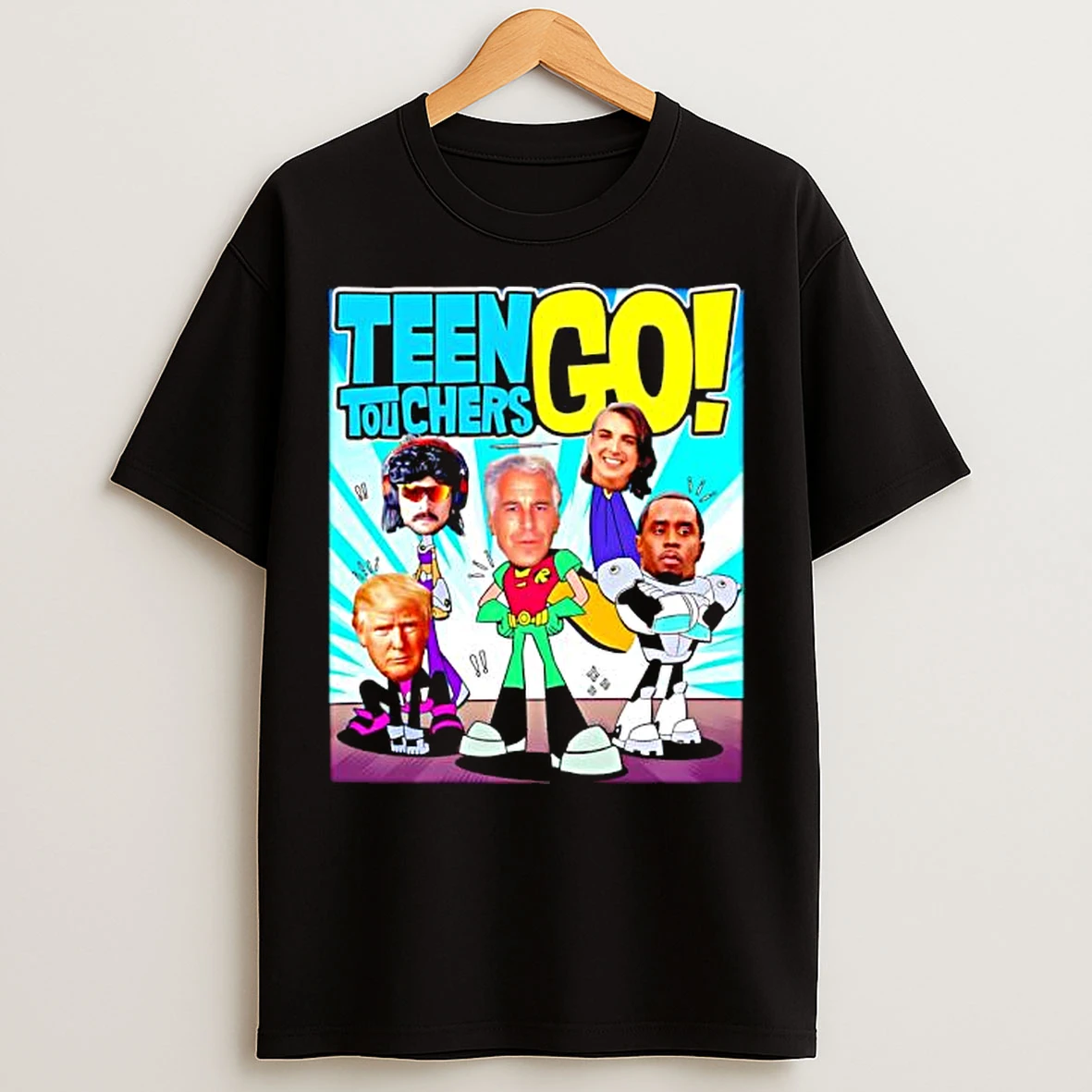 Teen Touchers Go Jeffrey Epstein Donald Trump Disrespect James Charles Diddy Graphic T Shirts