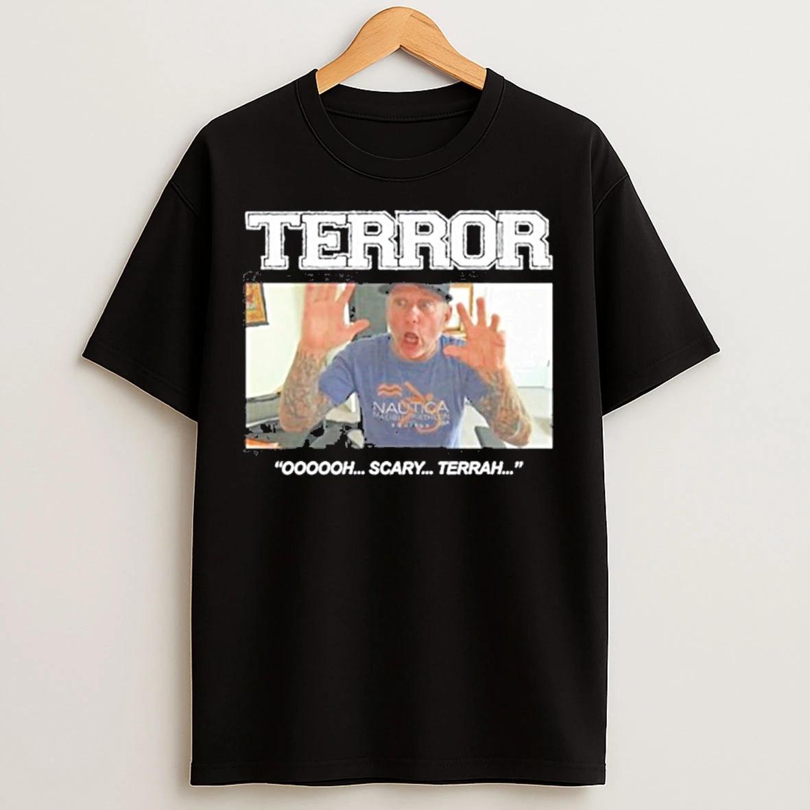 Terror Oooooh Scary Terrah T Shirts