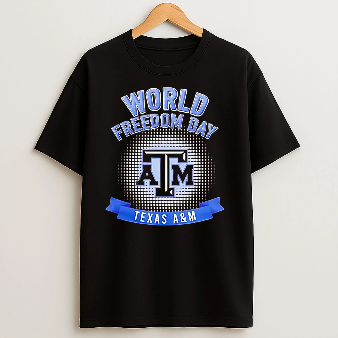 Texas Am Aggies World Freedom Day T Shirts
