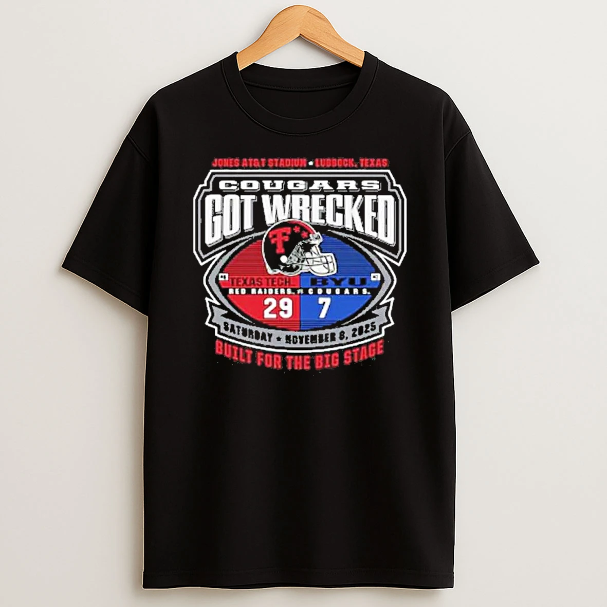 Texas Tech Beat Byu Cougars Got Wrecked Built For The Big State Shirts