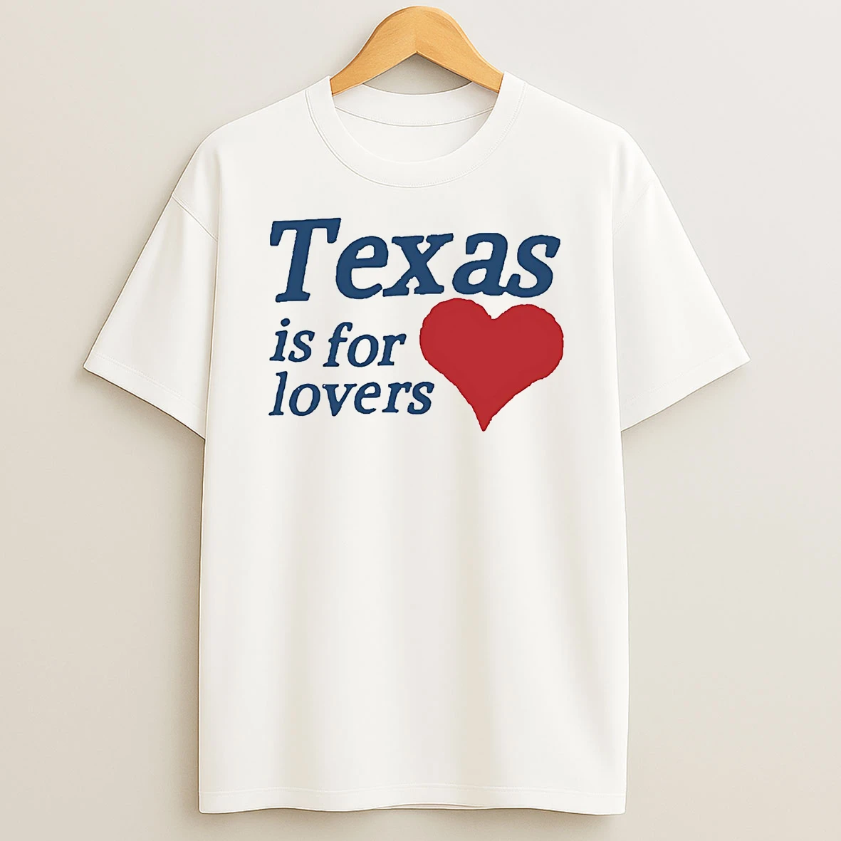 Texas Is For Lovers Shirts