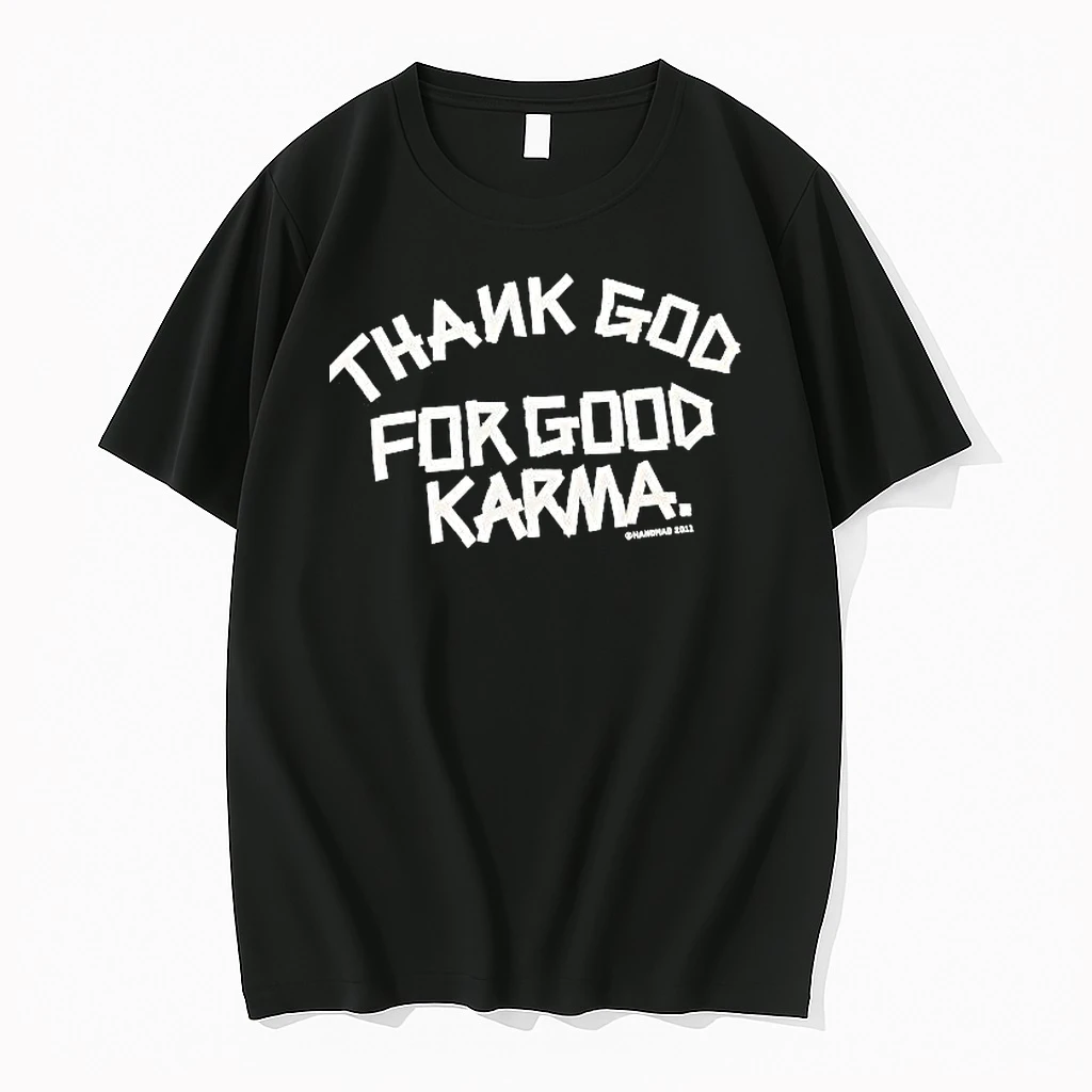 Thank God For Good Karma Graphic Shirts
