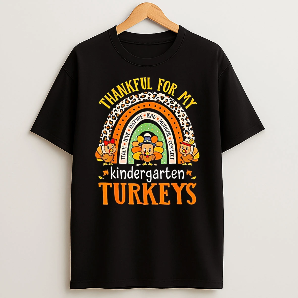 Thankful For My Kindergarten Turkeys Shirts