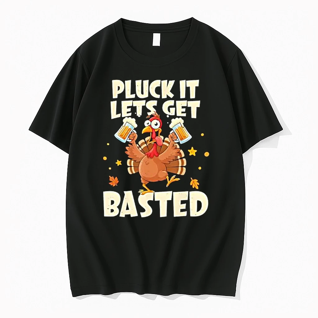 Thanksgiving Pluck It Lets Get Basted Shirts
