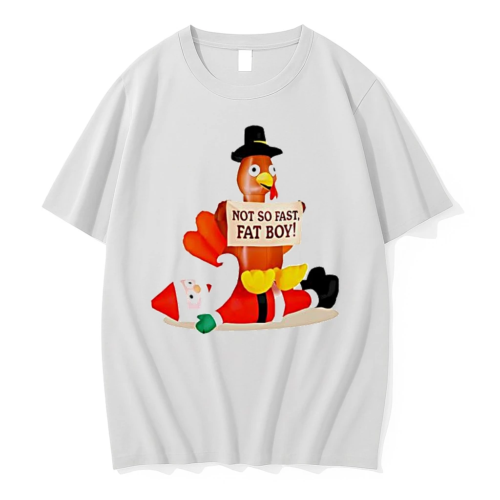 Thanksgiving Santa Versus Turkey Not So Fast Fat Boy Shirts