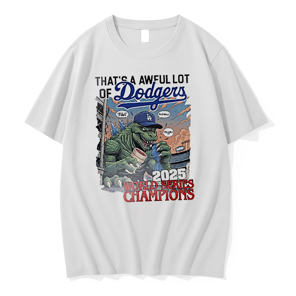 Thats A Awful Lot Of Dodgers 2025 World Series Championship Graphic Shirts