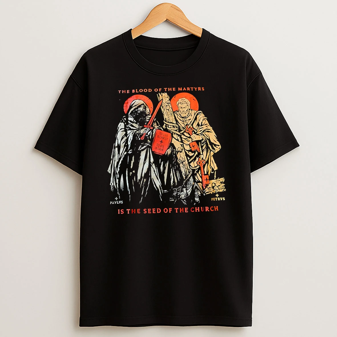 The Blood Of The Martyrs Is The Seed Of The Church Shirts