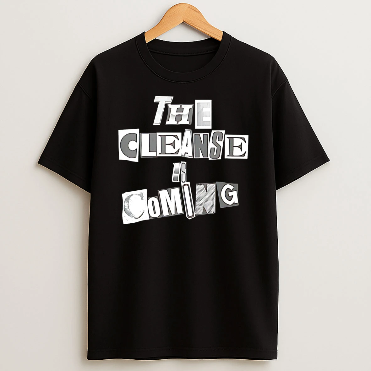 The Cleanse Is Coming Shirts