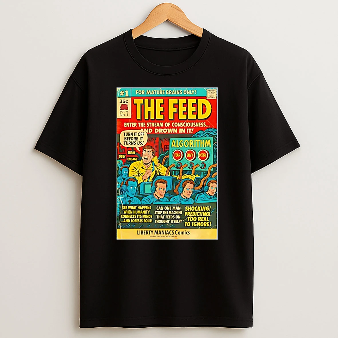 The Feed Turn It Off Before It Turns Us Algorithm Shirts