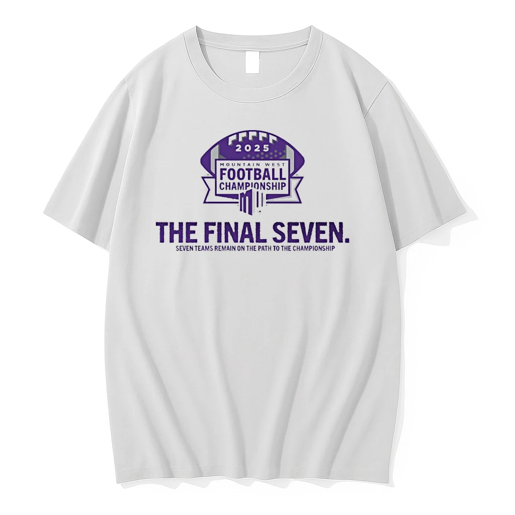 The Final Seven Seven Teams Remain On The Path To The Championship 2025 Mountain West Football Championship Shirts