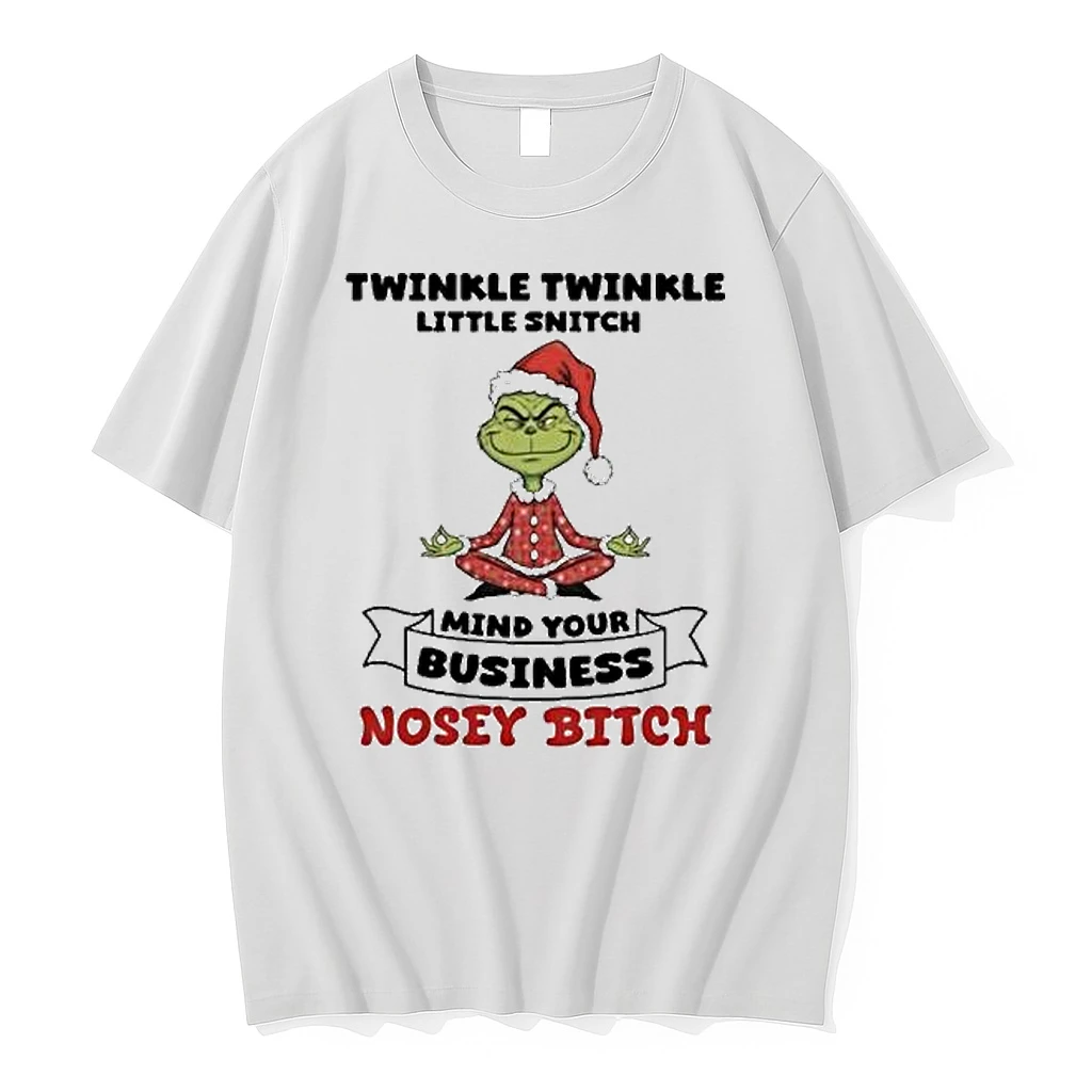 The Grinch Twinkle Twinkle Little Snitch Mind Your Business Nosey Bitch Merry Christmas 2025 Shirts