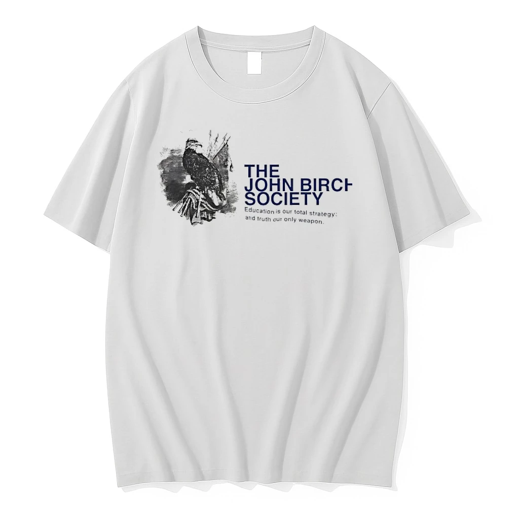 The John Birch Society Education Is Our Total Strategy And Truth Our Only Weapon Shirts