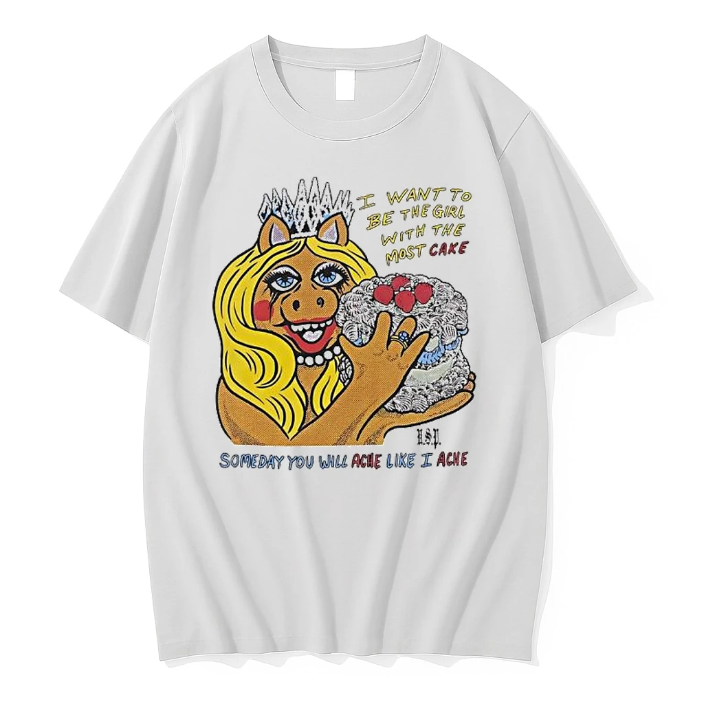 The Muppets Miss Piggy I Am Everything I Want To Be The Girl With The Most Cake Shirts
