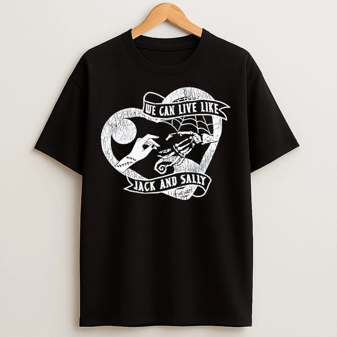 The Nightmare Before Christmas We Can Live Like Jack And Sally I Miss You T Shirts
