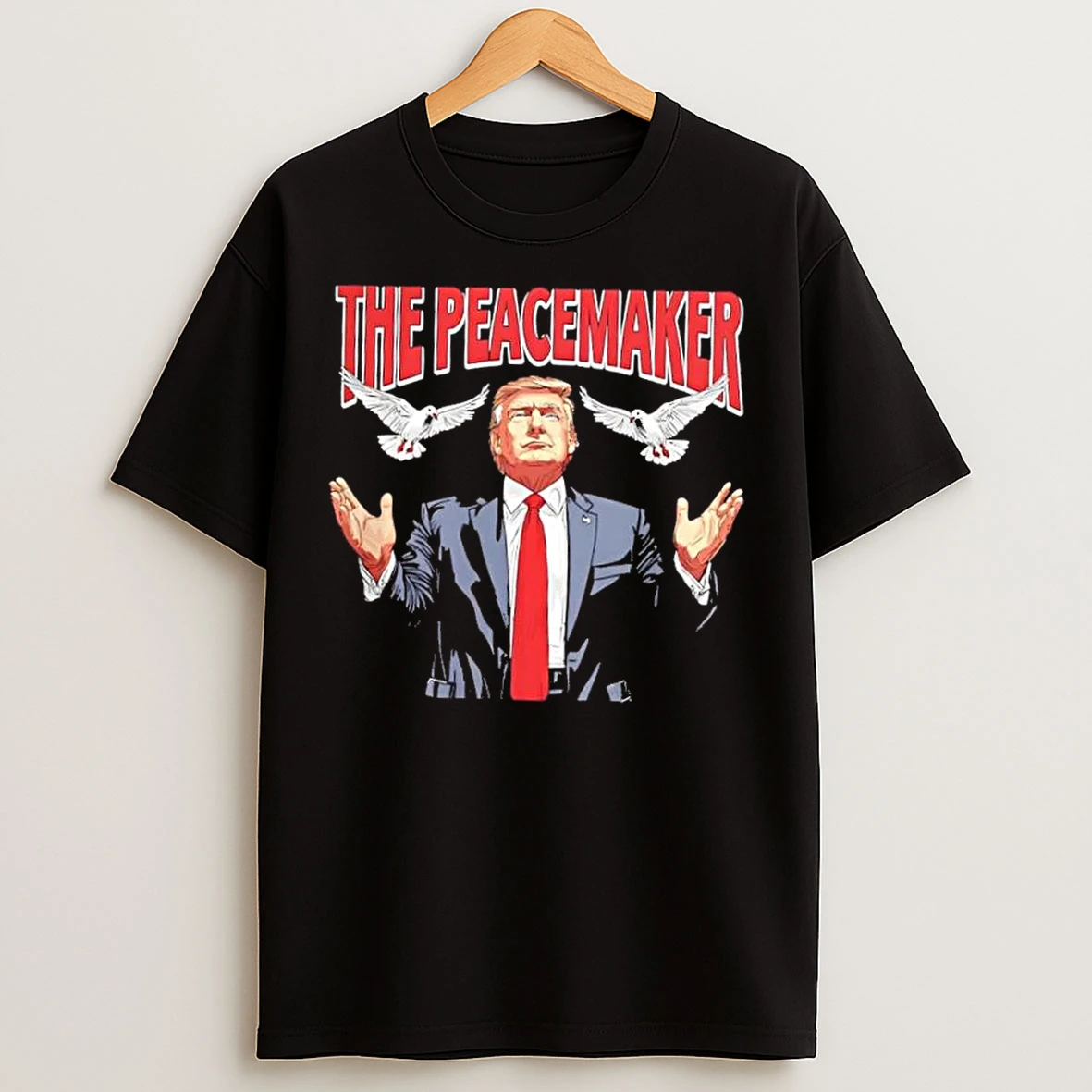 The Peacemaker Trump Dove Birds T Shirts