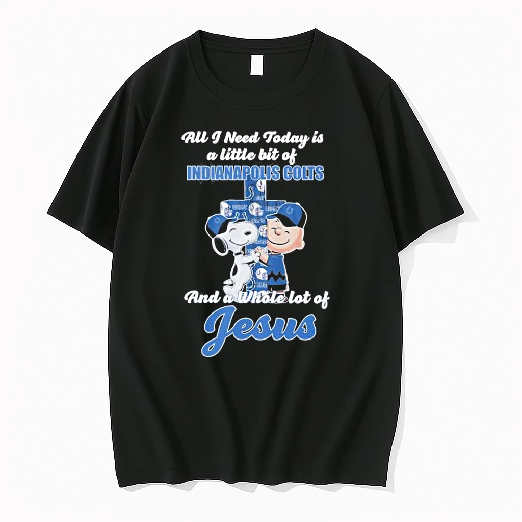 The Peanuts All I Need Today Is A Little Bit Of Indianapolis Colts And A Whole Lot Of Jesus Shirts