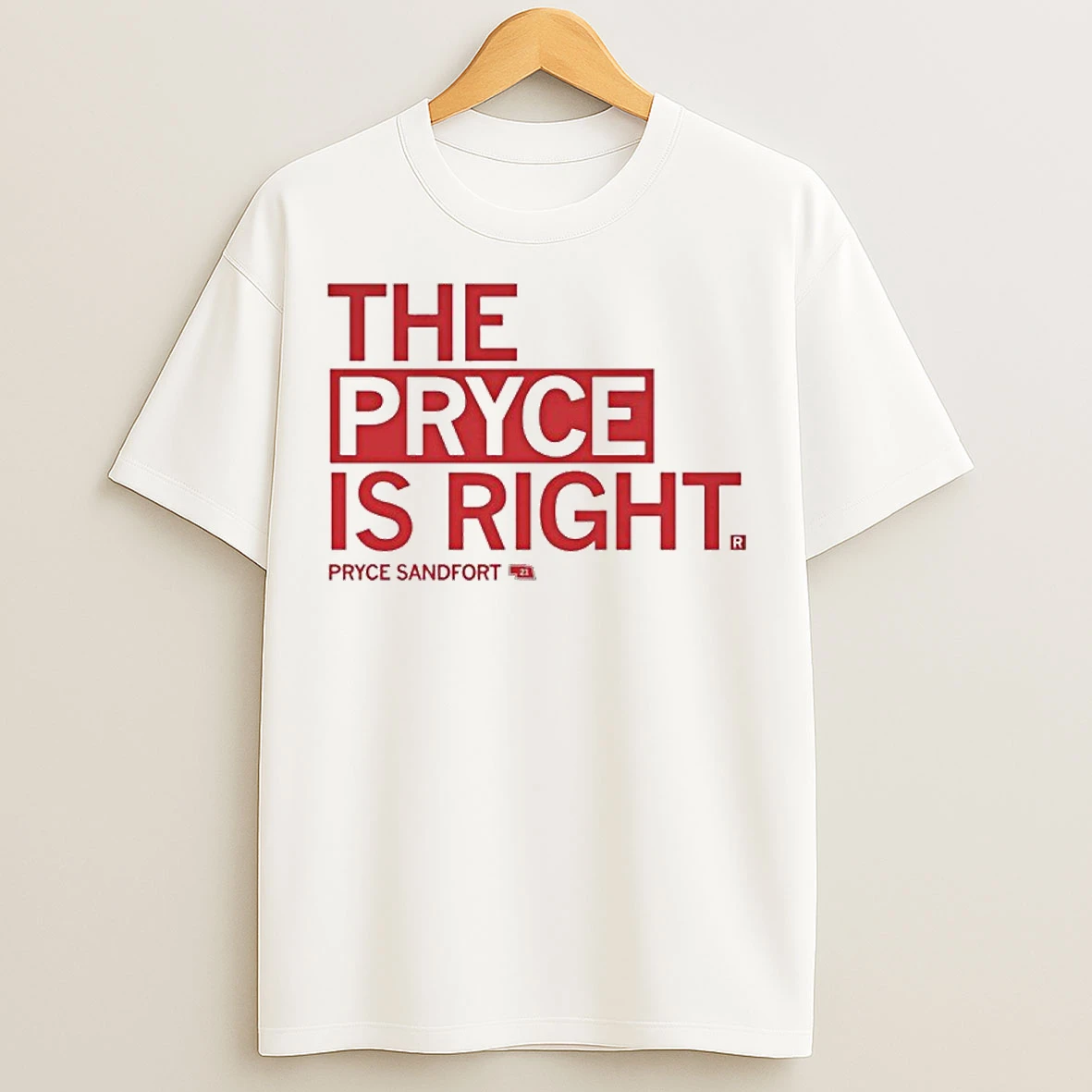The Pryce Is Right Pryce Sandfort T Shirts