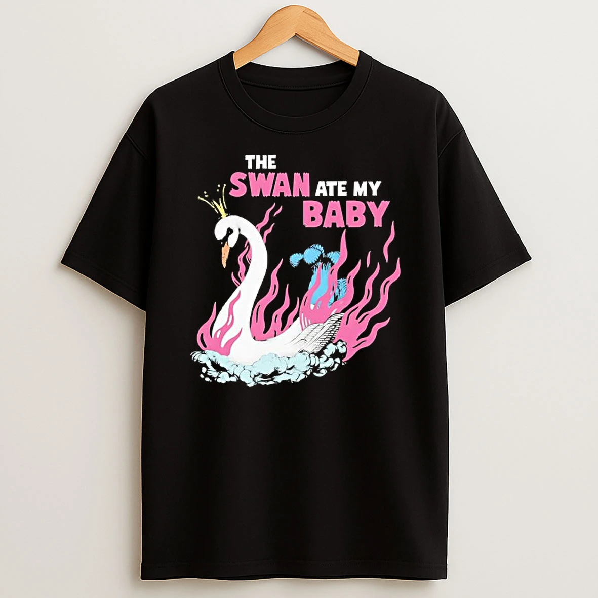 The Swan Ate My Baby He Mount Rose American Teen Princess Pageant Shirts