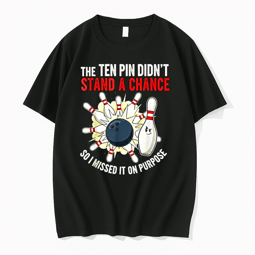The Ten Pin Didnt Stand Chance So Missed It On Purpose Bowling Shirts