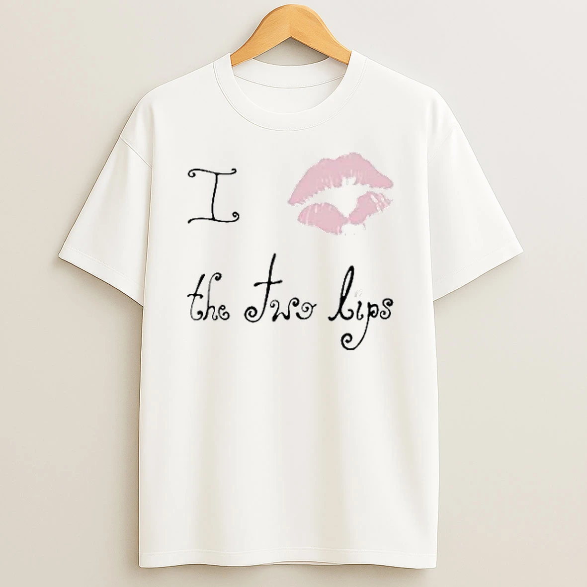 The Two Lips I Kiss The Two Lips Shirts