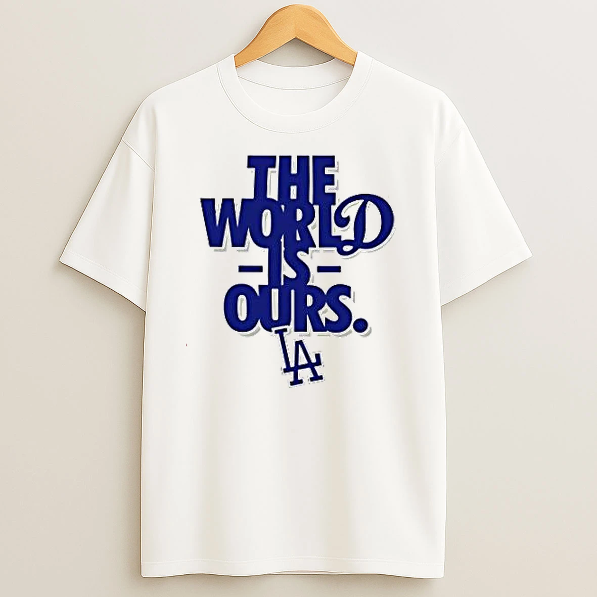 The World Is Ours Back 2 Back Los Angeles Dodgers 2025 T Shirts