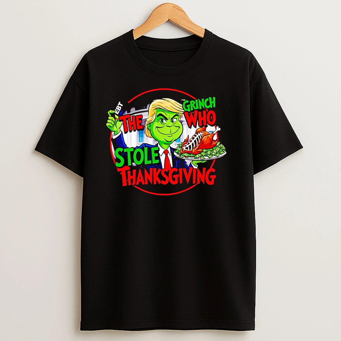 The Grinch Who Stole Thanksgiving Trump T Shirts