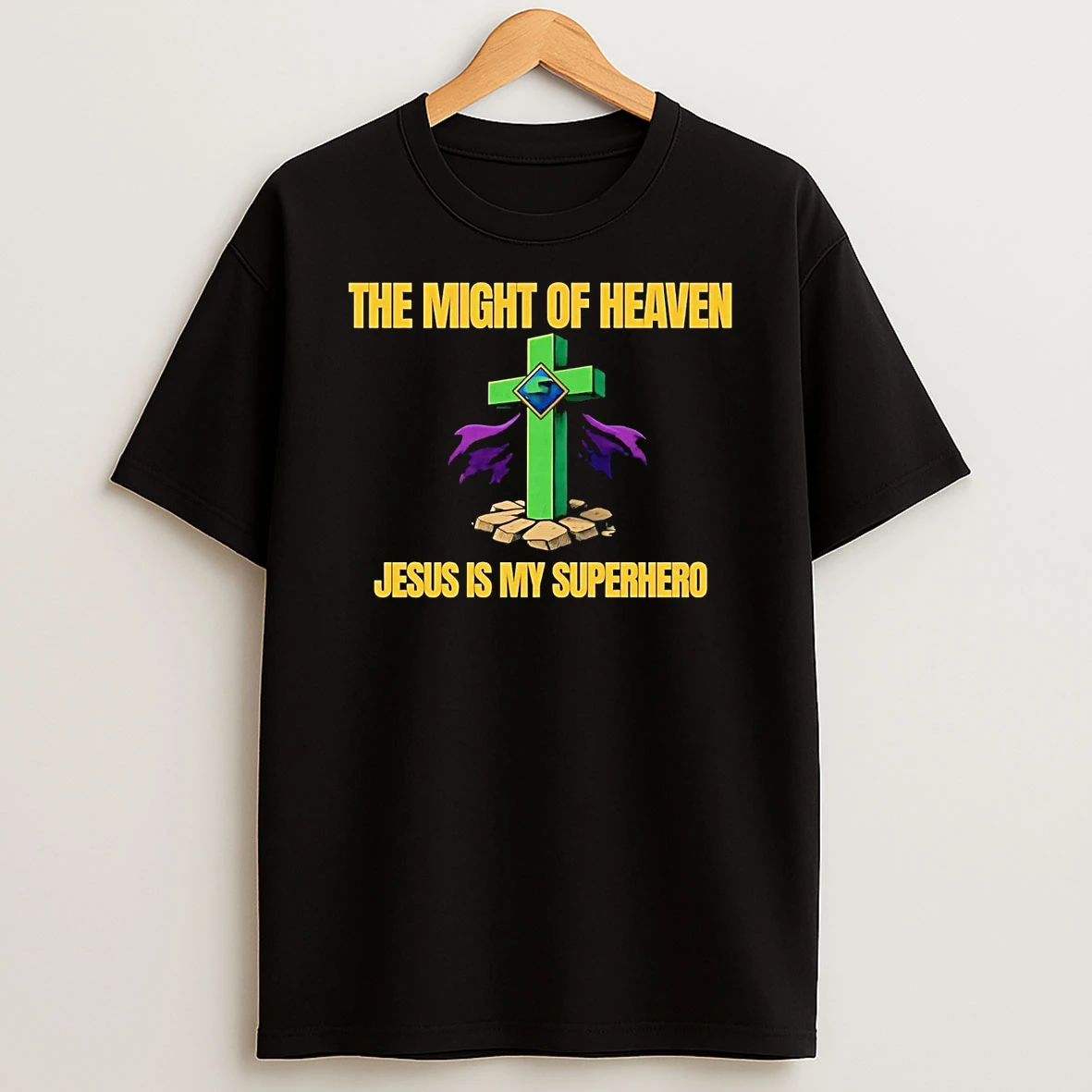 The Might Of Heaven Jesus Is My Superhero Shirts